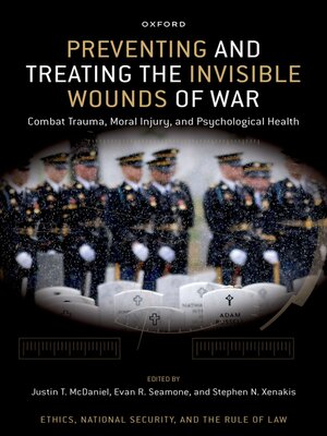cover image of Preventing and Treating the Invisible Wounds of War